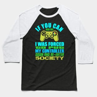 Put Controller Down Re-Enter Society Baseball T-Shirt